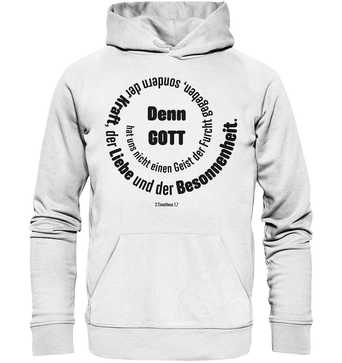 2.Tim 1,7 - Denn Gott - Organic Basic Hoodie