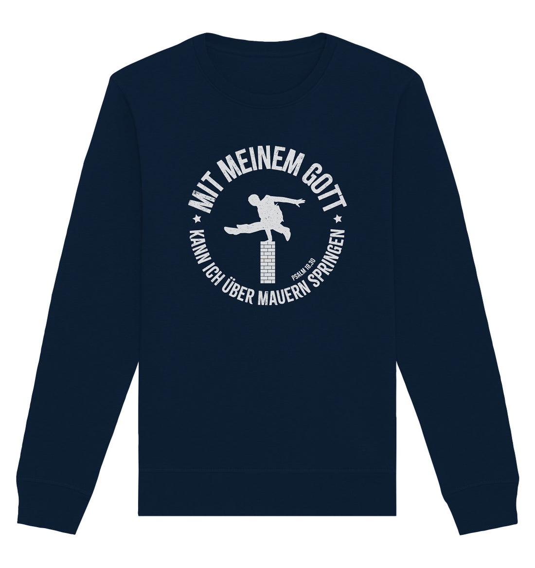 Ps 18,30 - Über Mauern springen - Organic Basic Unisex Sweatshirt