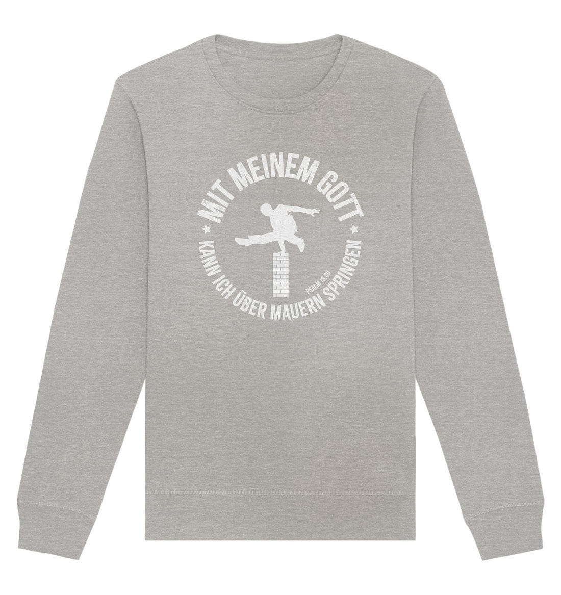 Ps 18,30 - Über Mauern springen - Organic Basic Unisex Sweatshirt