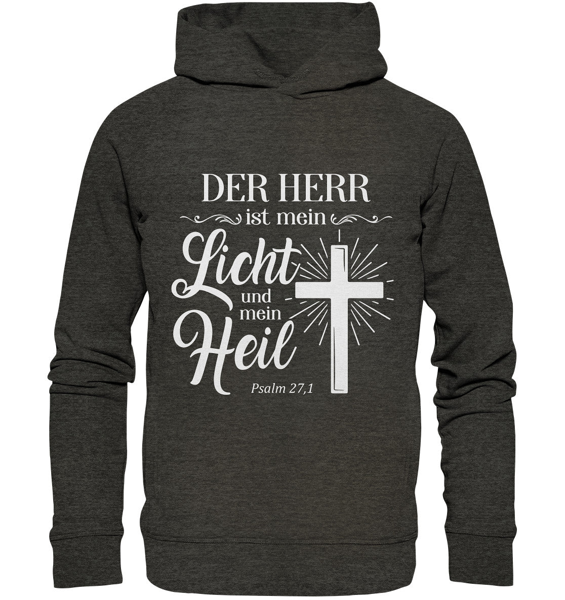 Ps 27,1 - Der HERR ist mein Licht &amp; mein Heil(2) - Organic Fashion Hoodie