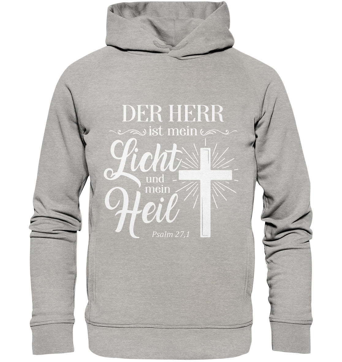 Ps 27,1 - Der HERR ist mein Licht &amp; mein Heil(2) - Organic Fashion Hoodie