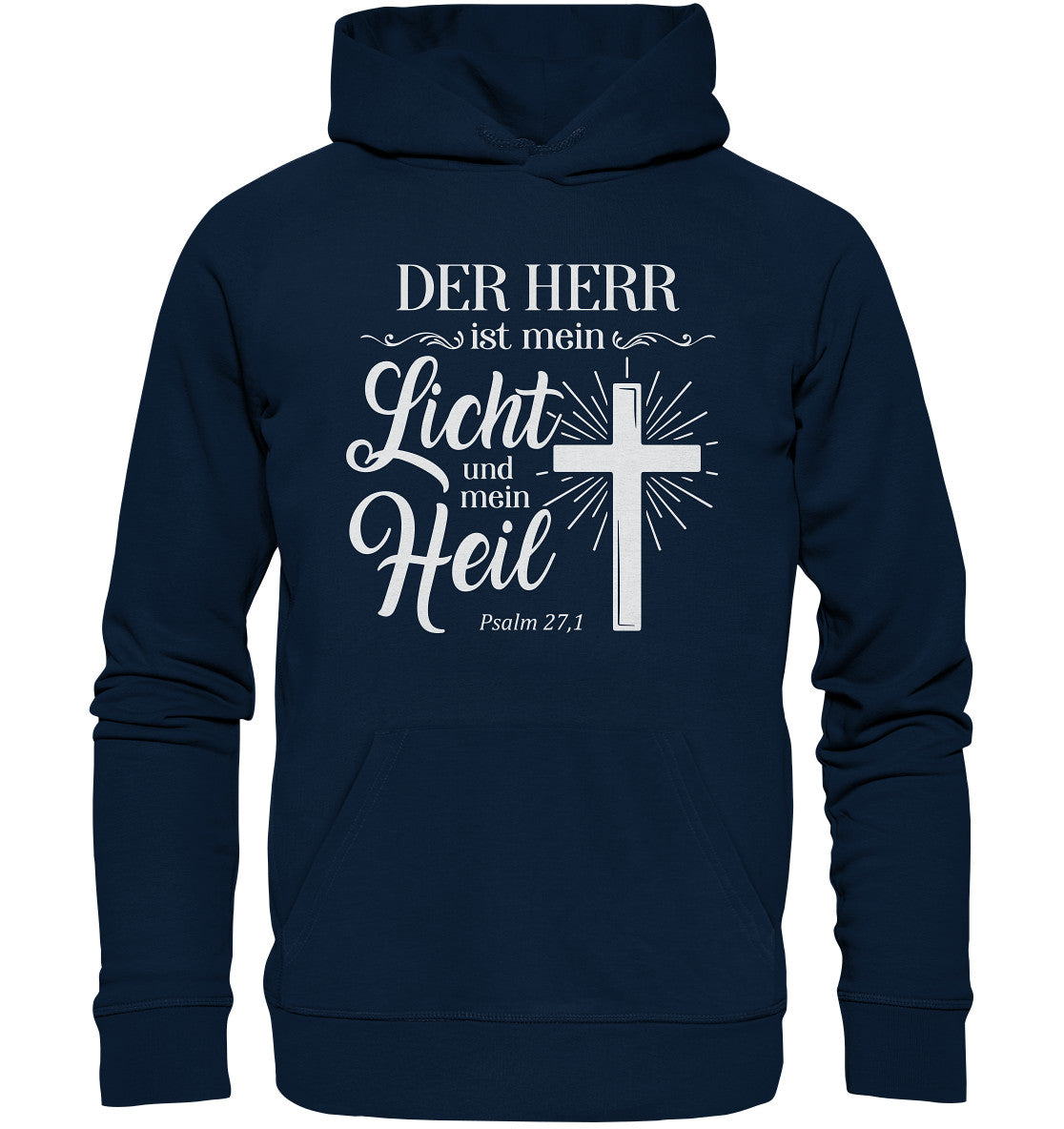 Ps 27,1 - Der HERR ist mein Licht &amp; mein Heil(2) - Organic Hoodie