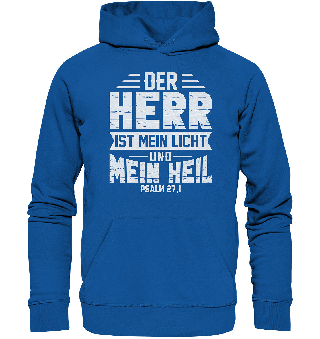 Ps 27,1 - Der HERR ist mein Licht &amp; mein Heil(1) - Organic Hoodie