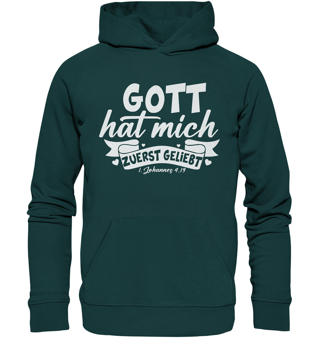 1.Joh 4,19 - Zuerst geliebt(2) - Organic Hoodie