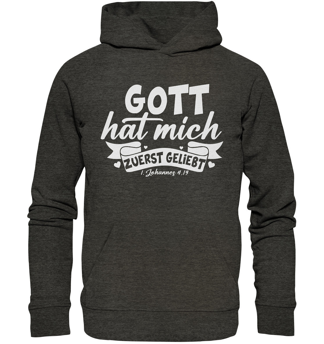 1.Joh 4,19 - Zuerst geliebt(2) - Organic Hoodie