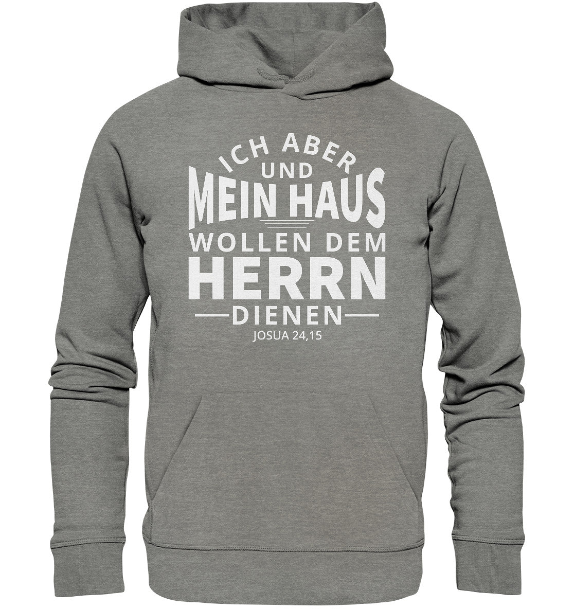 Jos 24,15 - Mein Haus - Organic Hoodie