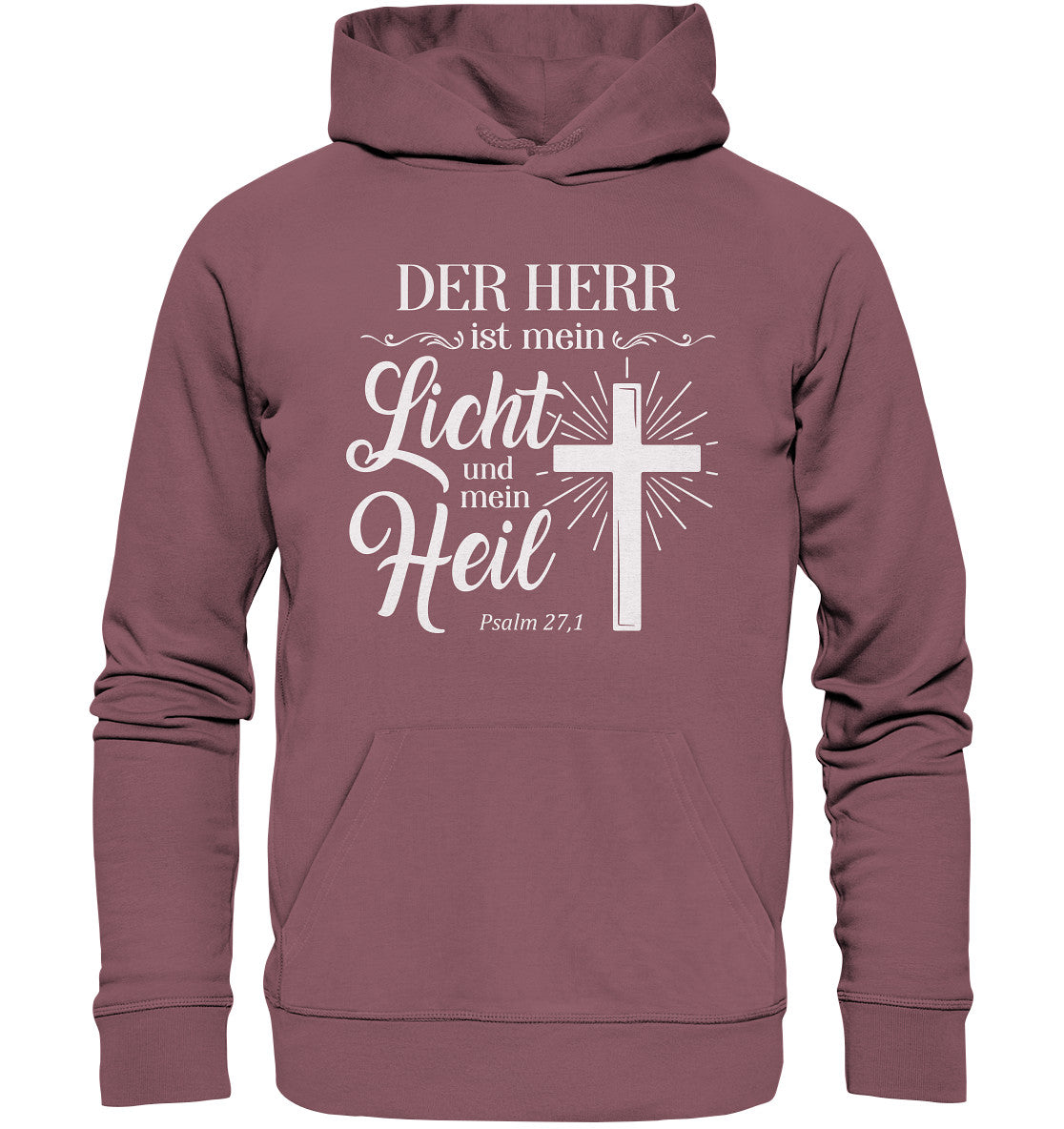 Ps 27,1 - Der HERR ist mein Licht &amp; mein Heil(2) - Organic Hoodie