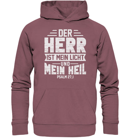 Ps 27,1 - Der HERR ist mein Licht &amp; mein Heil(1) - Organic Hoodie