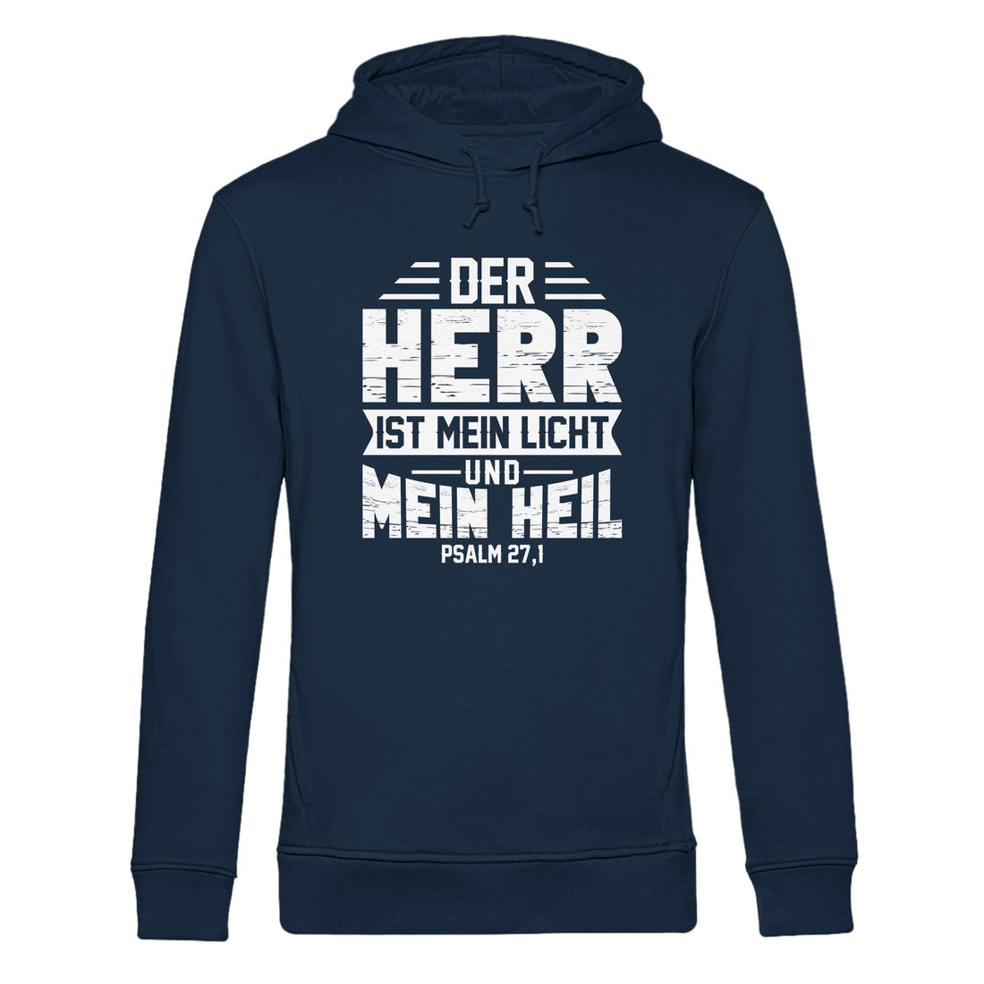 Ps 27,1 - Der HERR ist mein Licht &amp; mein Heil(1)  - Organic Hoodie B&amp;C