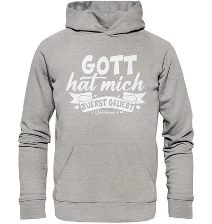 1.Joh 4,19 - Zuerst geliebt(2) - Organic Hoodie