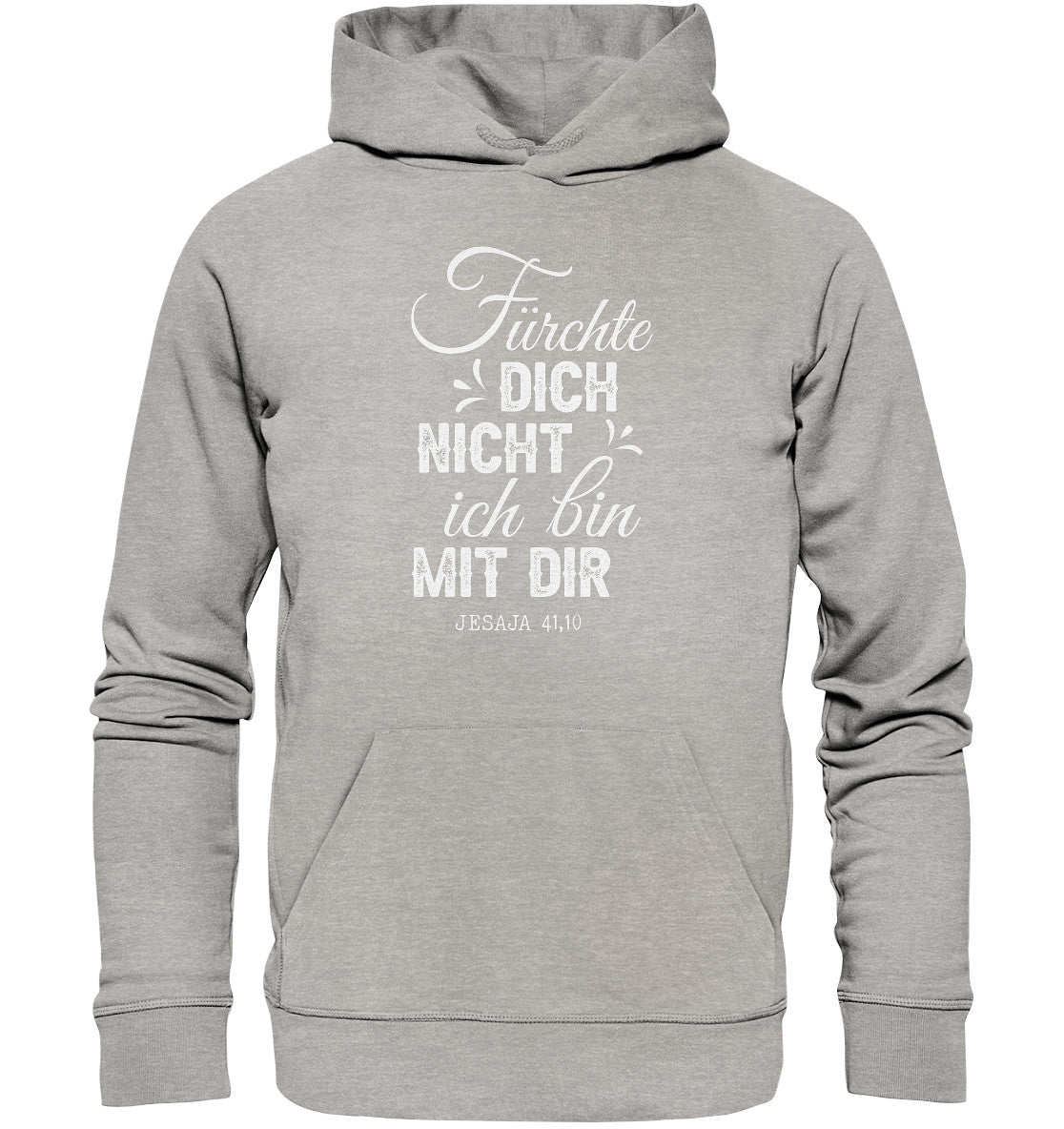 Jes 41,10 - Fürchte dich nicht (2) - Organic Hoodie