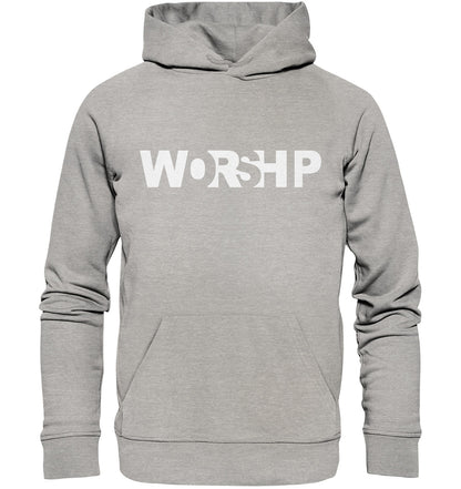 WORSHIP - Organic Hoodie