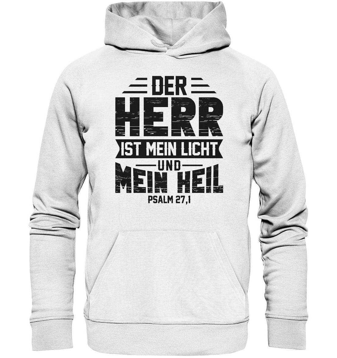 Ps 27,1 - Der HERR ist mein Licht &amp; mein Heil(1) - Organic Hoodie