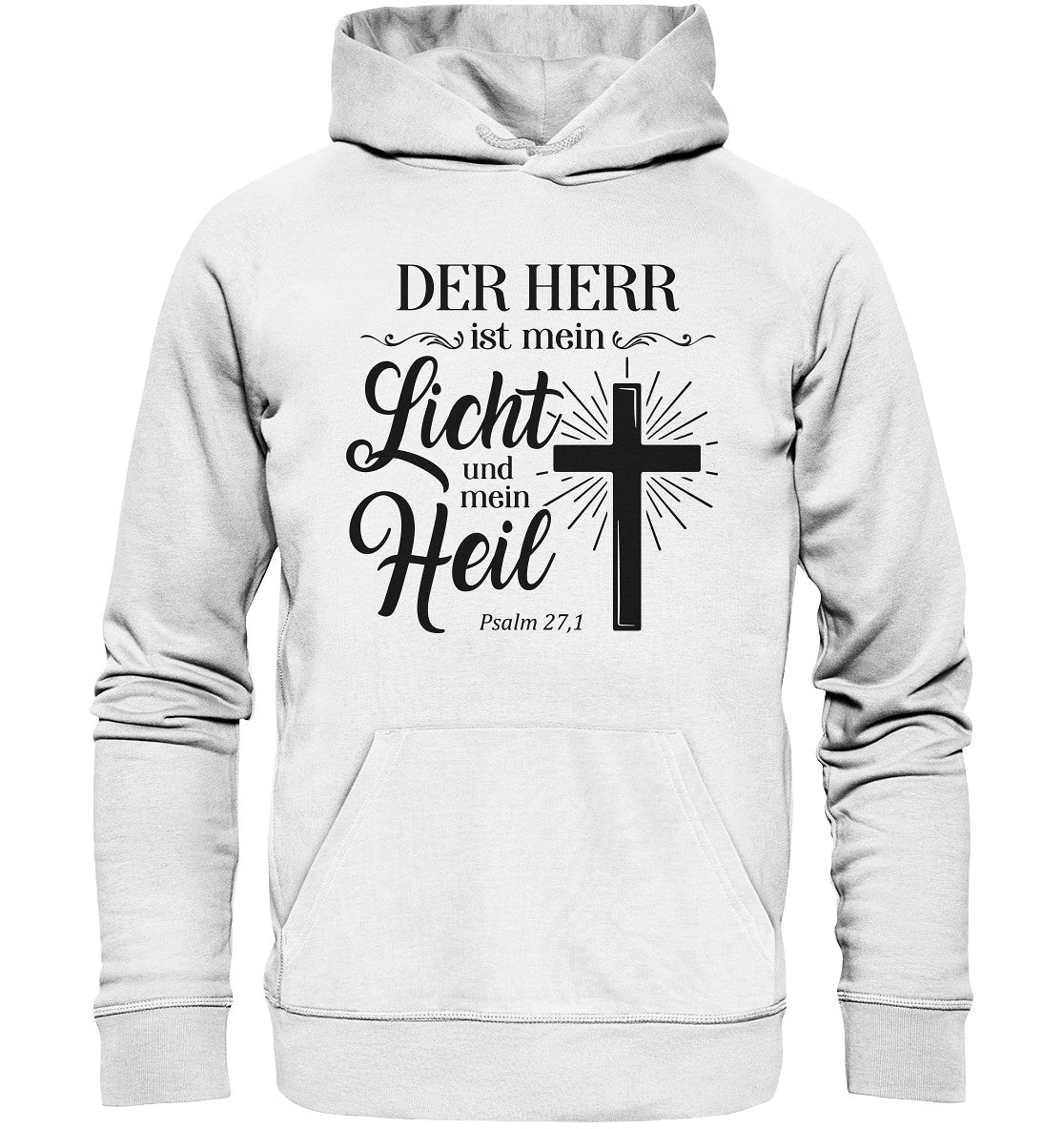 Ps 27,1 - Der HERR ist mein Licht &amp; mein Heil(2) - Organic Hoodie