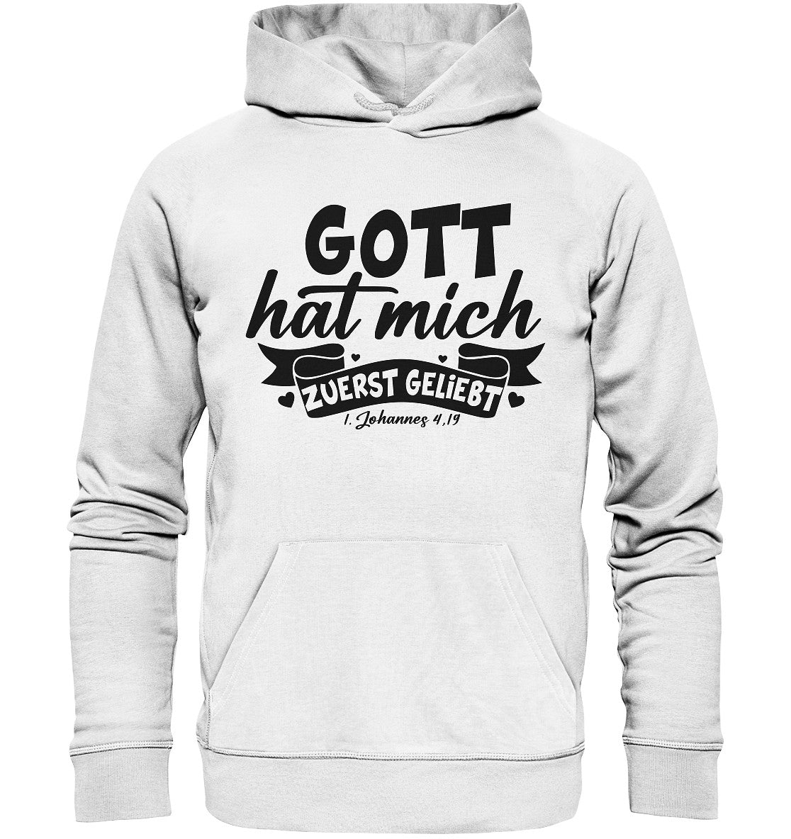 1.Joh 4,19 - Zuerst geliebt(2) - Organic Hoodie