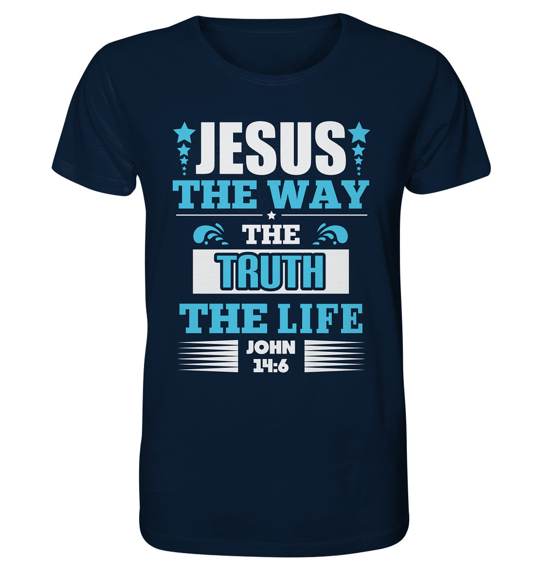 Joh 14,6 - (Way, Truth, Life) - Organic Shirt