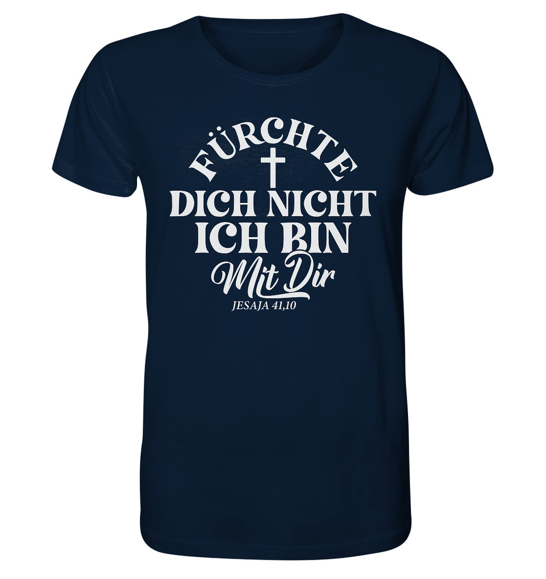 Jes 41,10 - Fürchte dich nicht - Organic Shirt