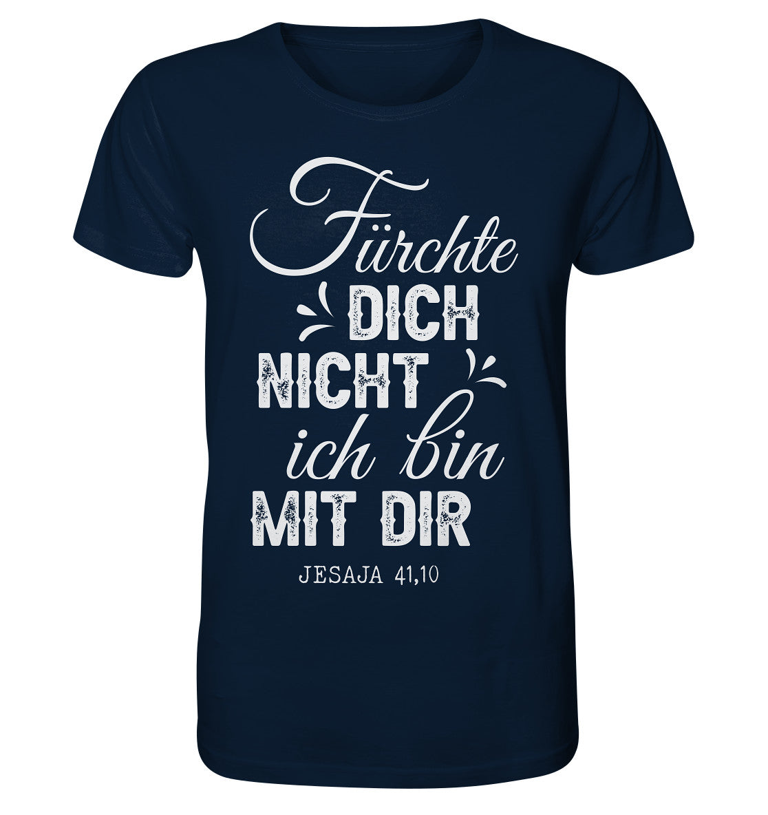 Jes 41,10 - Fürchte dich nicht (2) - Organic Shirt