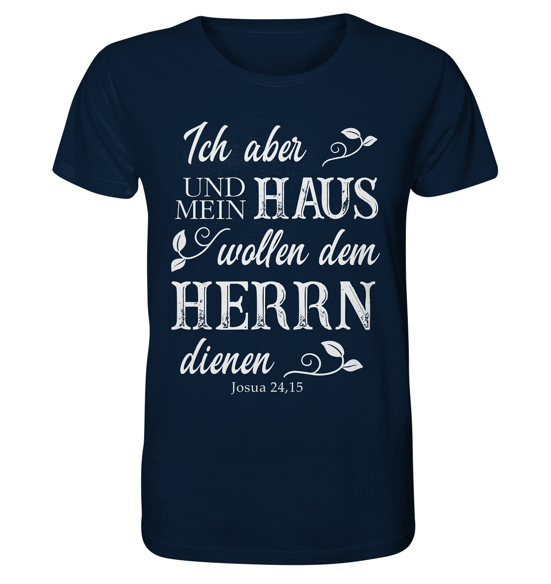 Jos 24,15 - Mein Haus - Organic Shirt