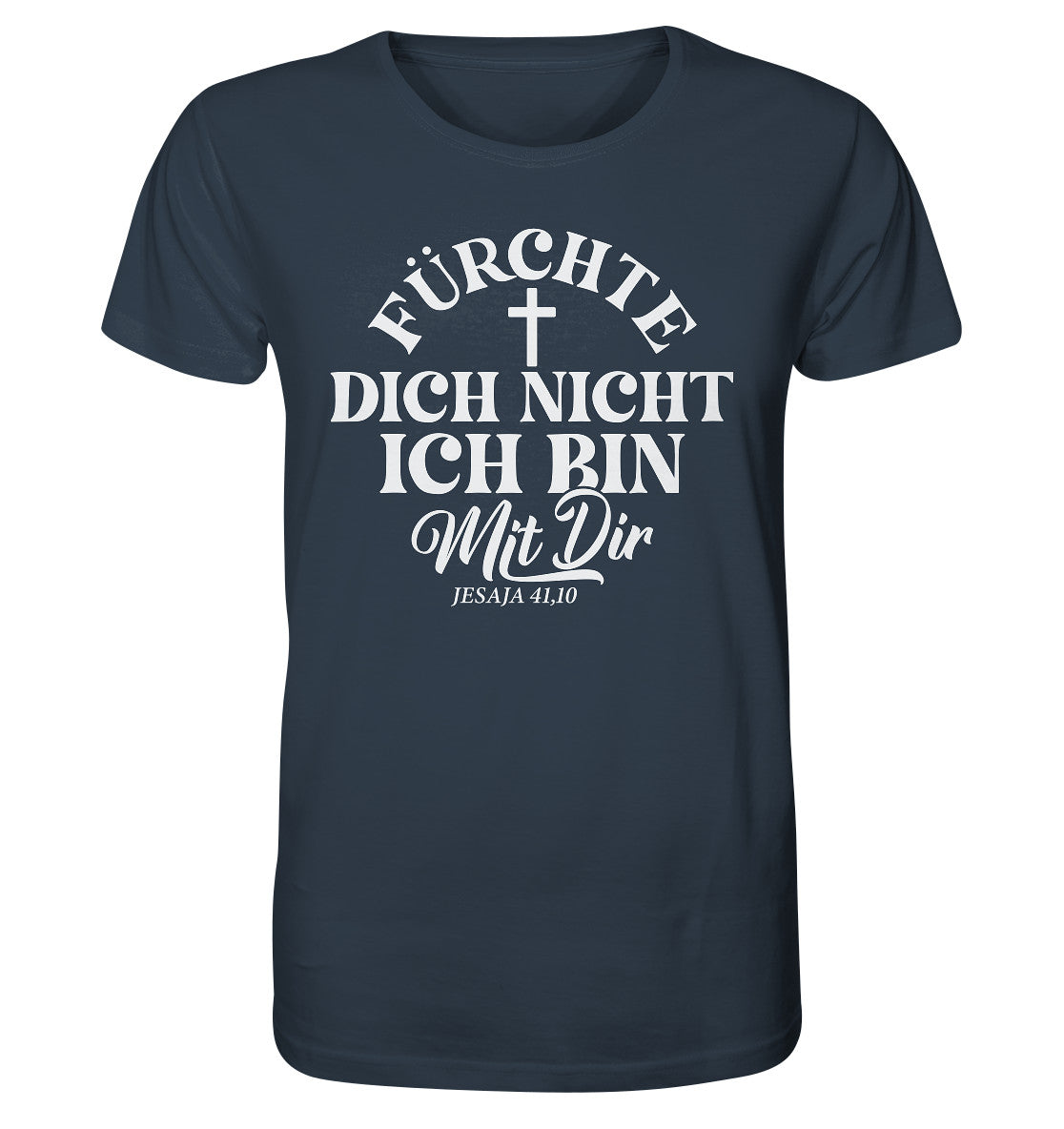 Jes 41,10 - Fürchte dich nicht - Organic Shirt