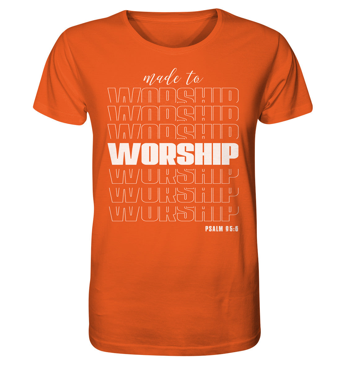 Ps 95,6 - made to WORSHIP - Organic Shirt