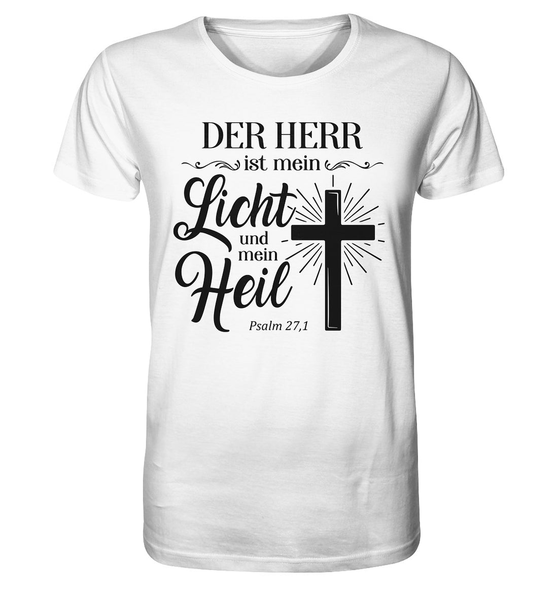 Ps 27,1 - Der HERR ist mein Licht &amp; mein Heil(2) - Organic Shirt