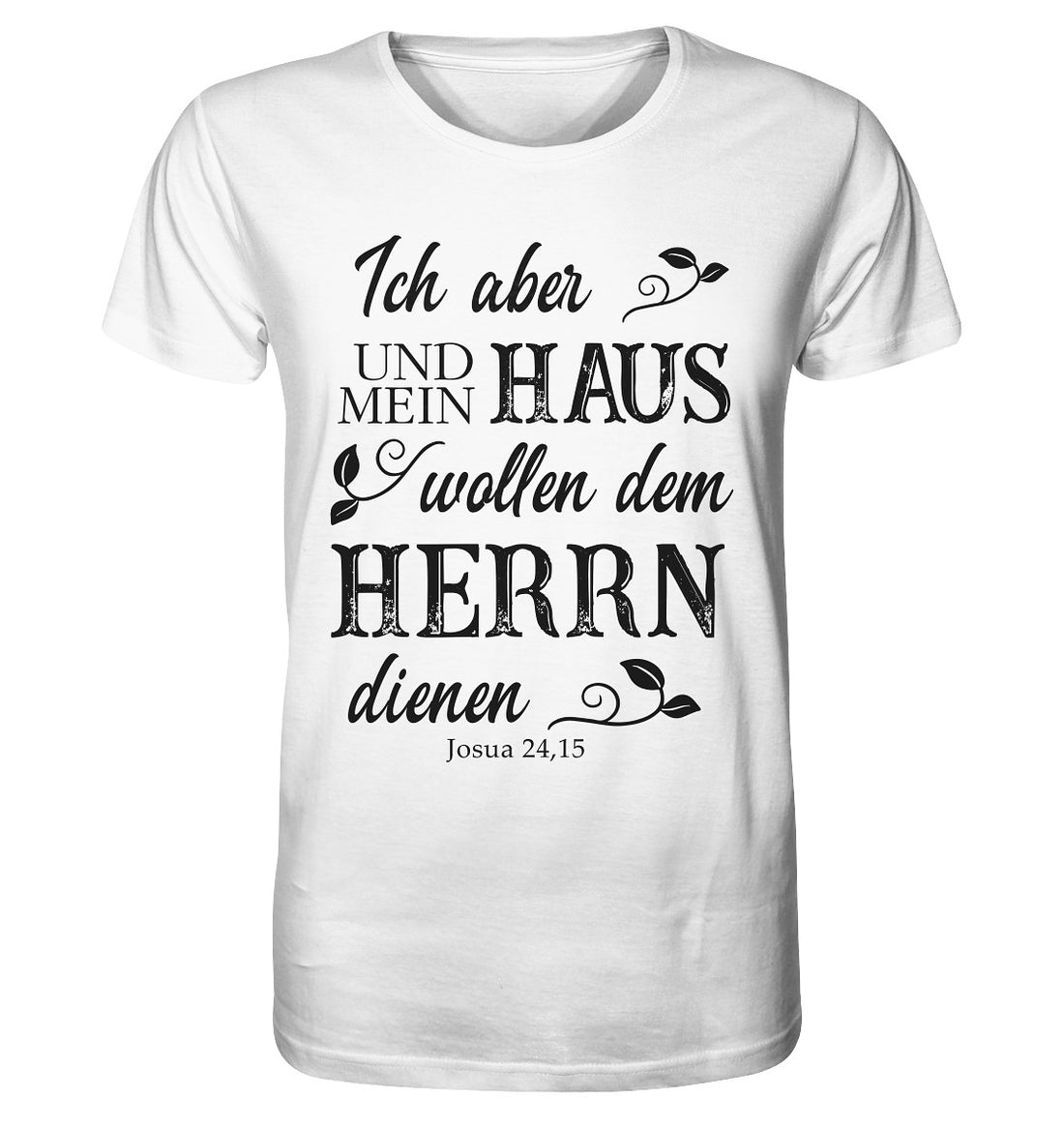 Jos 24,15 - Mein Haus - Organic Shirt