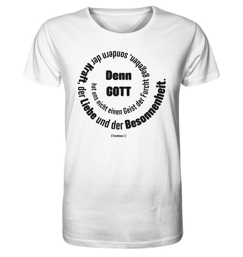 2.Tim 1,7 - Denn Gott - Organic Shirt