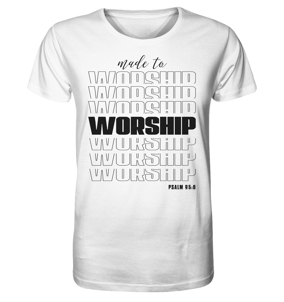Ps 95,6 - made to WORSHIP - Organic Shirt