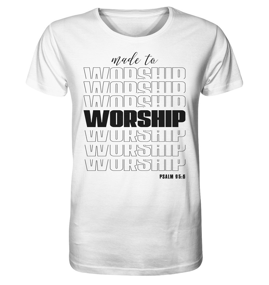 Ps 95,6 - made to WORSHIP - Organic Shirt