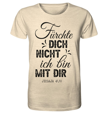 Jes 41,10 - Fürchte dich nicht (2) - Organic Shirt