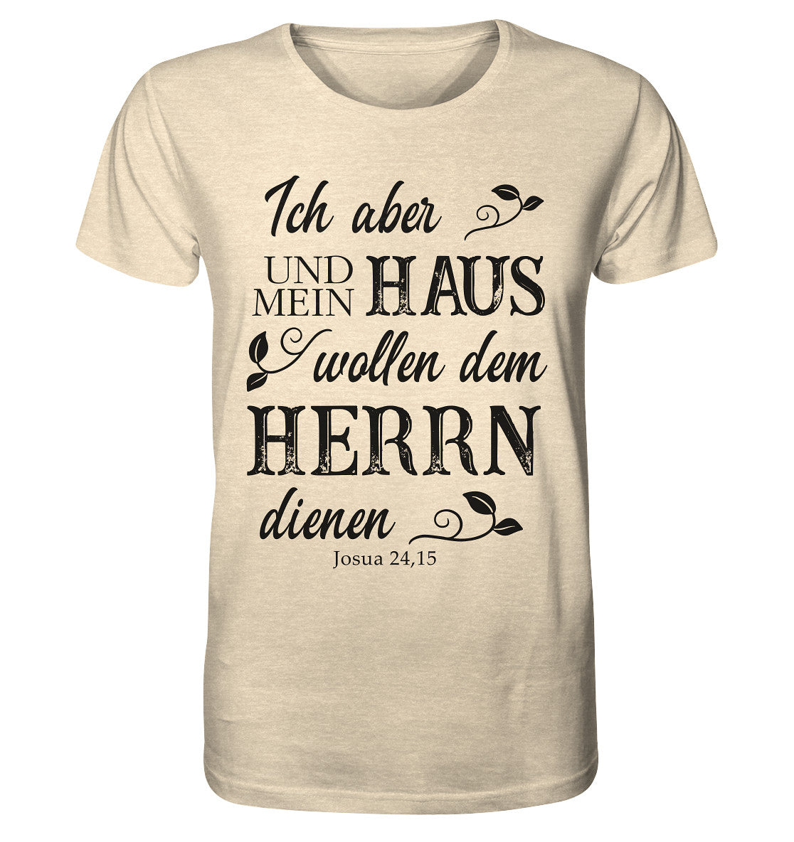 Jos 24,15 - Mein Haus - Organic Shirt