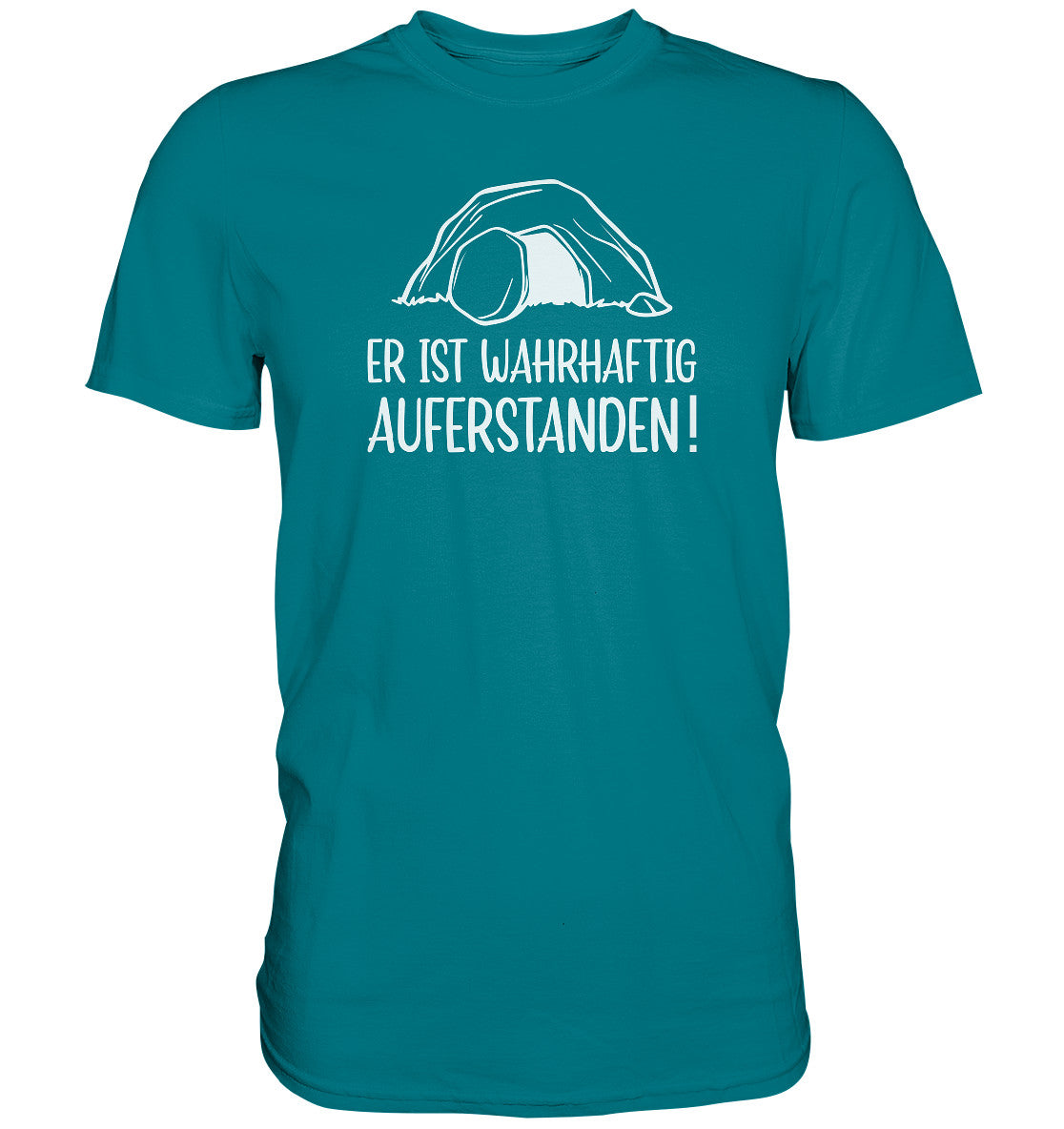 Er ist wahrhaftig auferstanden! - Premium Shirt