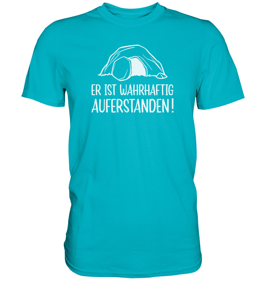 Er ist wahrhaftig auferstanden! - Premium Shirt