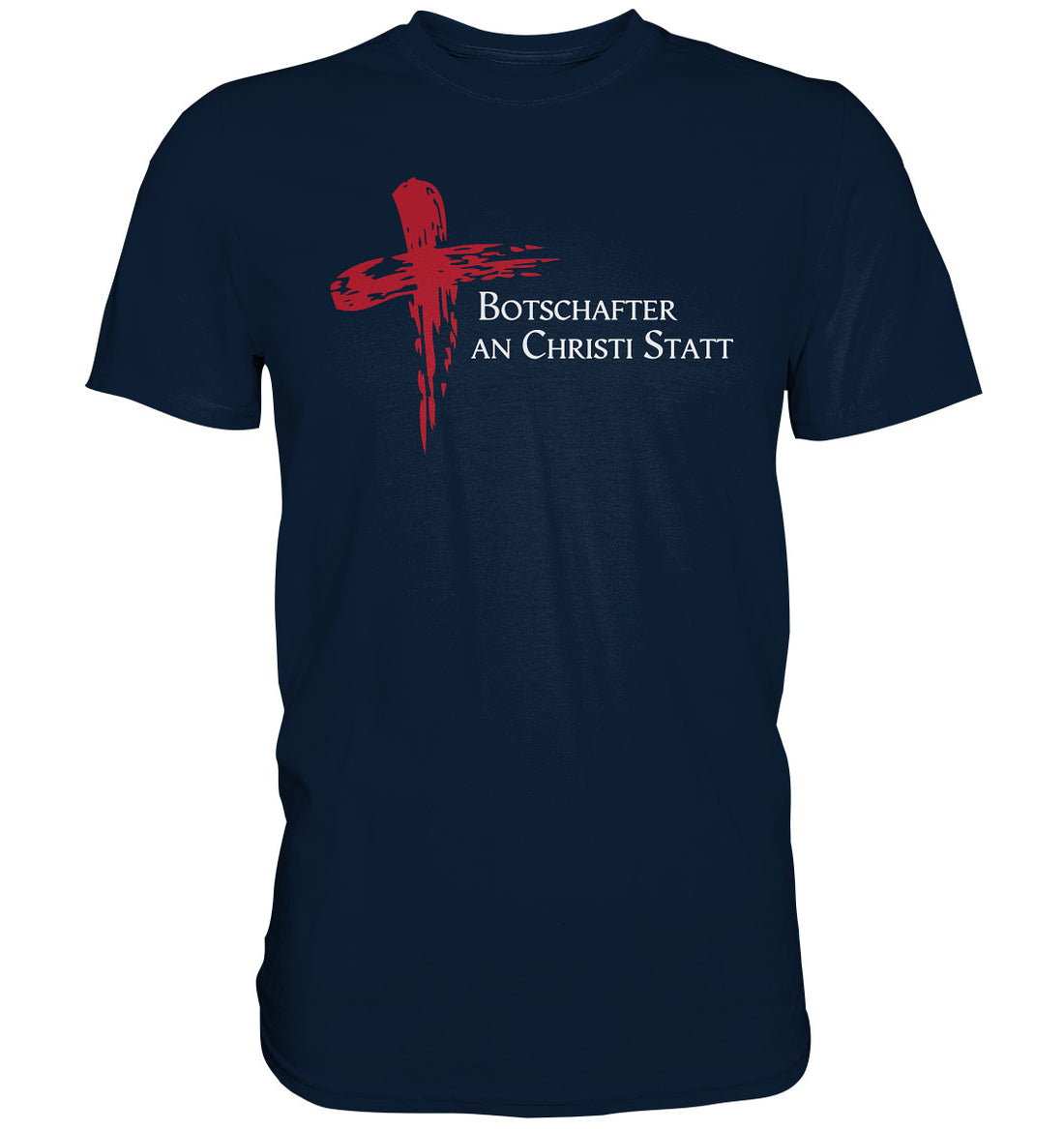 2.Kor 5,20 - Botschafter an Christi Statt - Premium Shirt