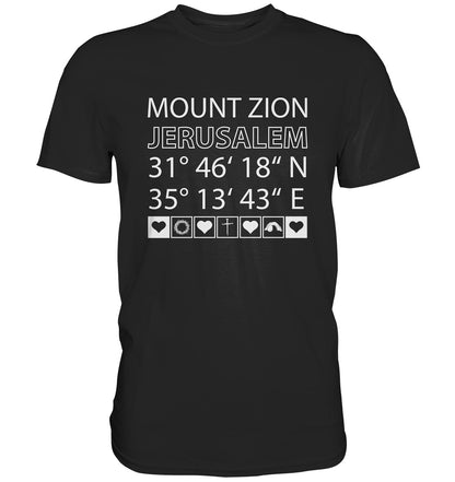 Joel 3,5 - Mount Zion - Premium Shirt