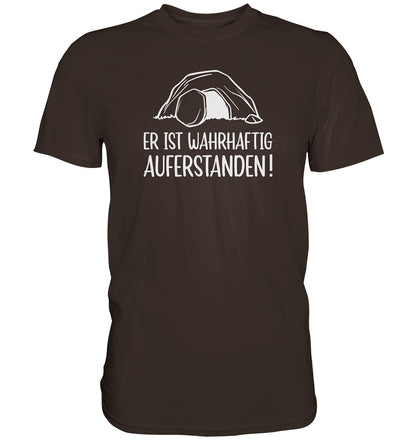 Er ist wahrhaftig auferstanden! - Premium Shirt