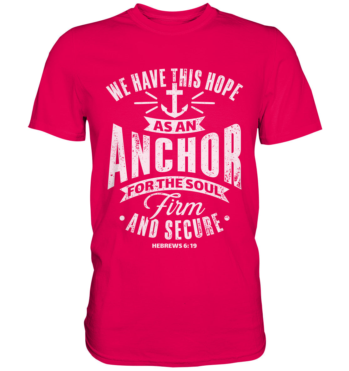 Hebr 6,19 - Anchor - Premium Shirt