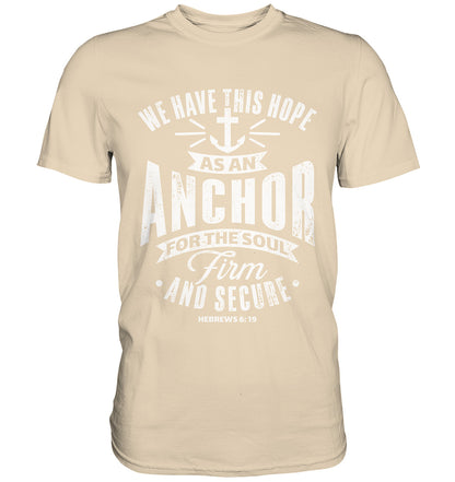 Hebr 6,19 - Anchor - Premium Shirt