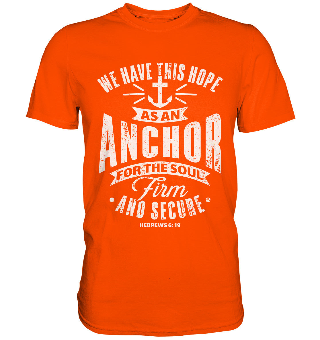 Hebr 6,19 - Anchor - Premium Shirt