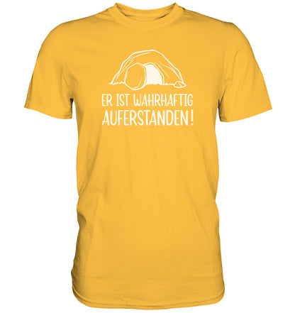 Er ist wahrhaftig auferstanden! - Premium Shirt