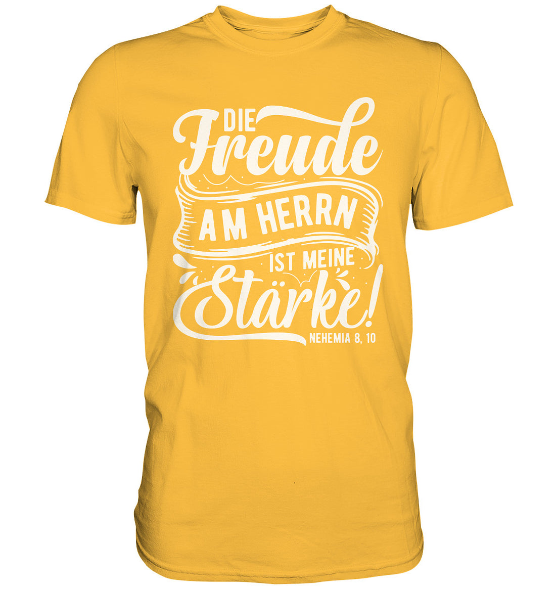 Neh 8,10 - Die Freude - Premium Shirt