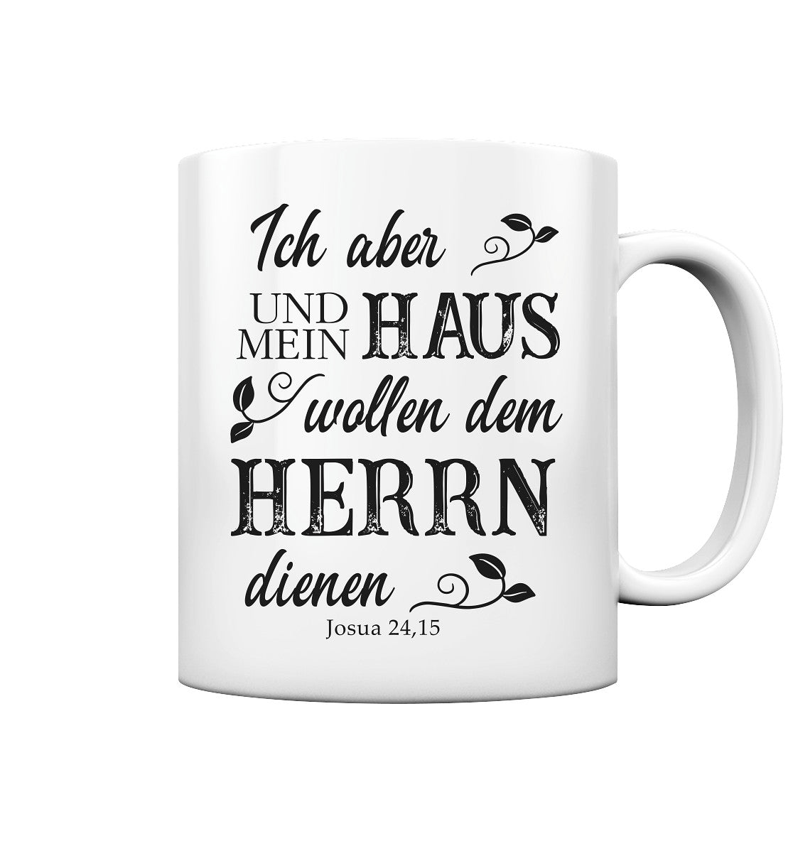 Jos 24,15 - Mein Haus - Tasse glossy