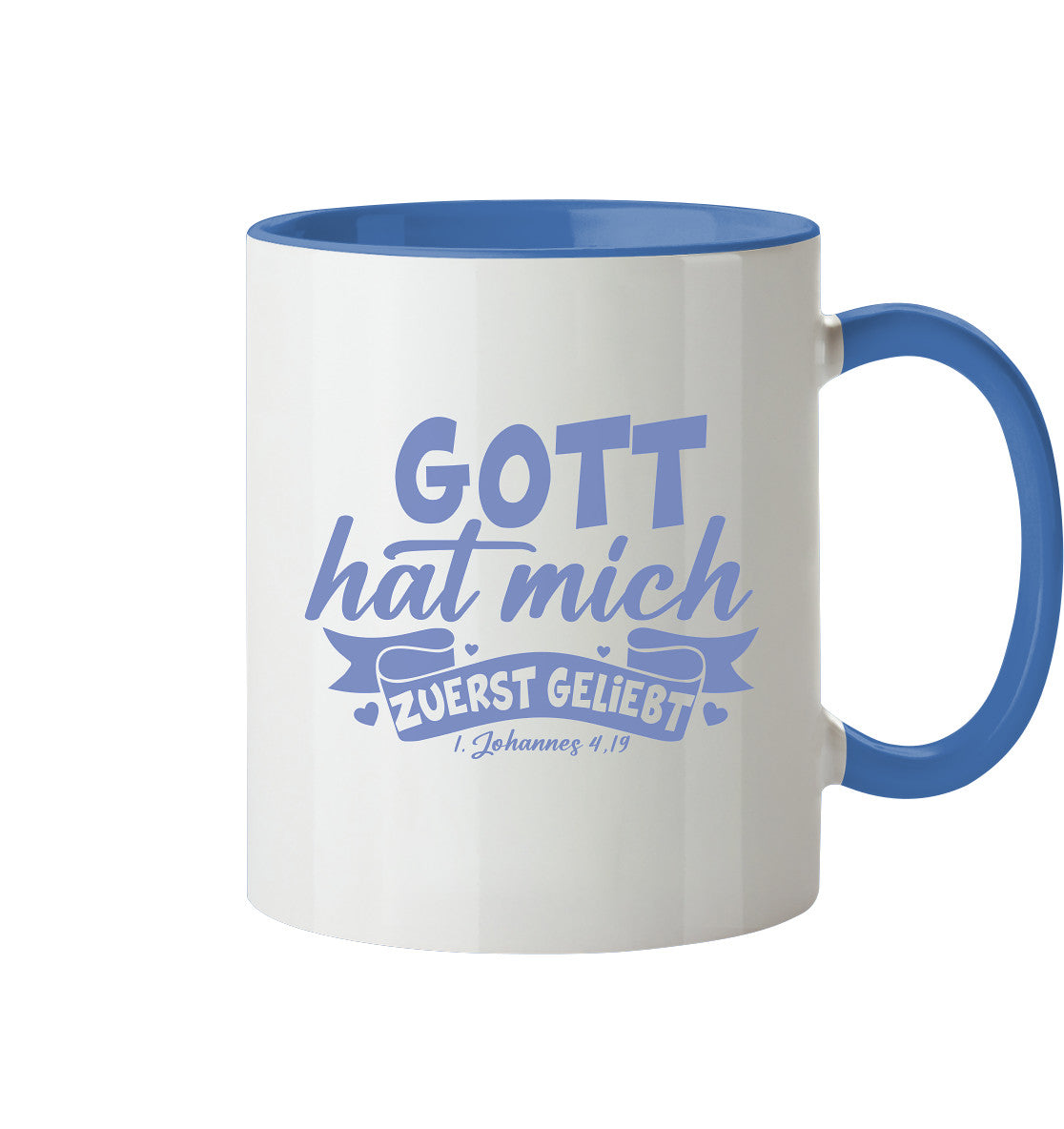 1.Joh 4,19 - Zuerst geliebt(2) - Tasse zweifarbig