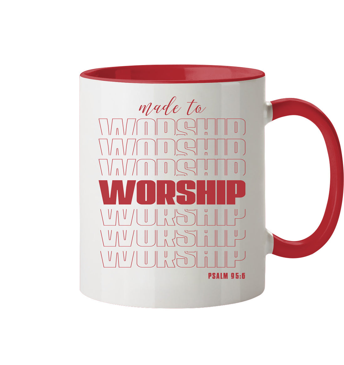 Ps 95,6 - made to WORSHIP - Tasse zweifarbig