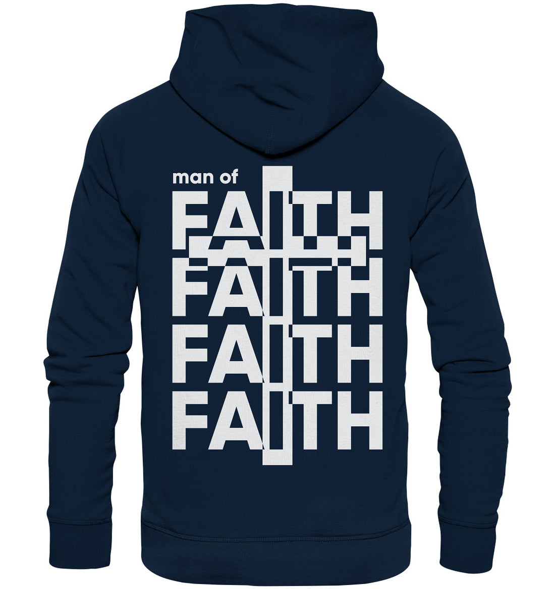 Man of FAITH - Organic Hoodie