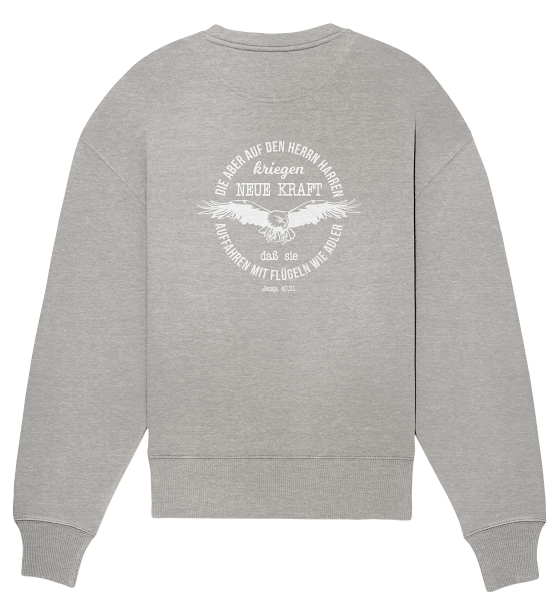 Jes 40,31 - Auffahren mit Flügeln wie Adler 2 - Organic Oversize Sweatshirt