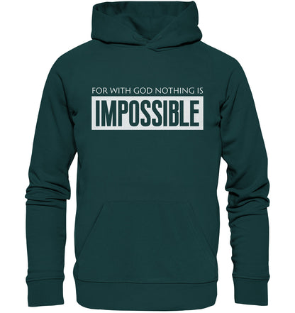 Lk 1,37 - IMPOSSIBLE - Organic Hoodie