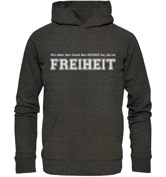 2.Kor 3,17 - Freiheit - Organic Hoodie