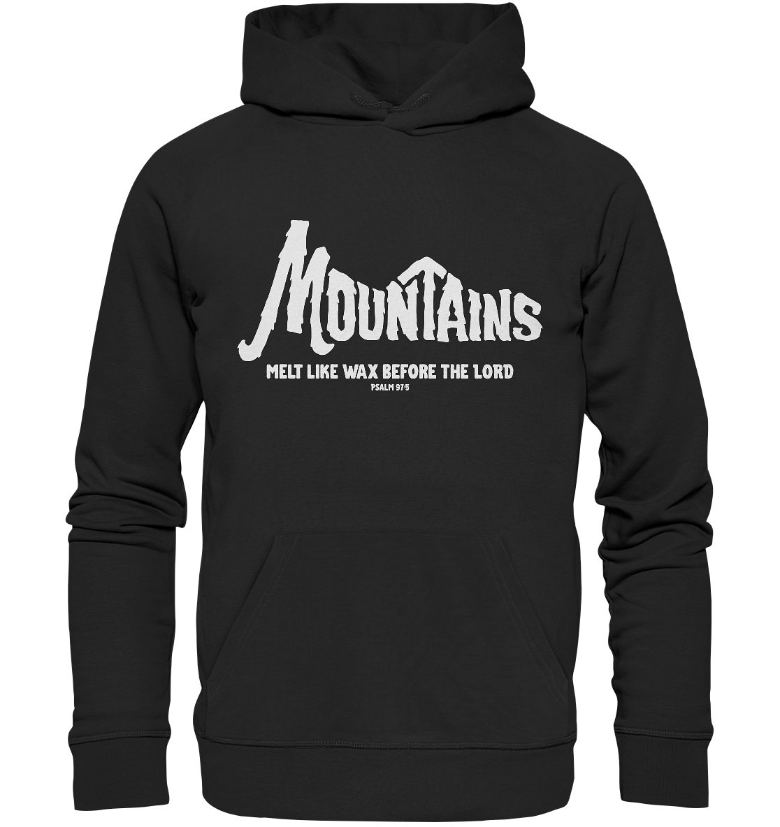 Ps 97,5 - Mountains (2) - Organic Hoodie